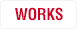 WORKS